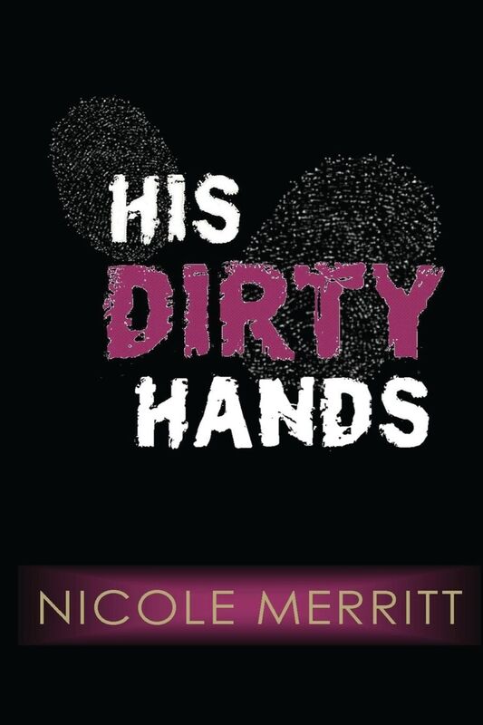 His Dirty Hands