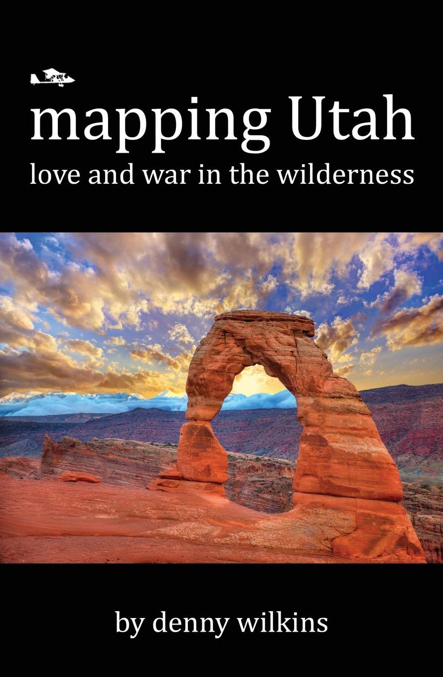 Mapping Utah: Love and War in the Wilderness
