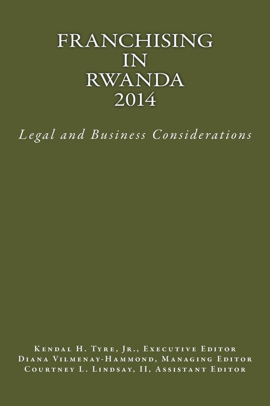 Franchising in Rwanda 2014: Legal and Business Considerations
