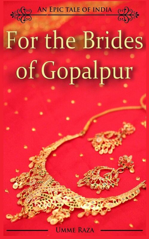 For the Brides of Gopalpur: An Epic Tale of India