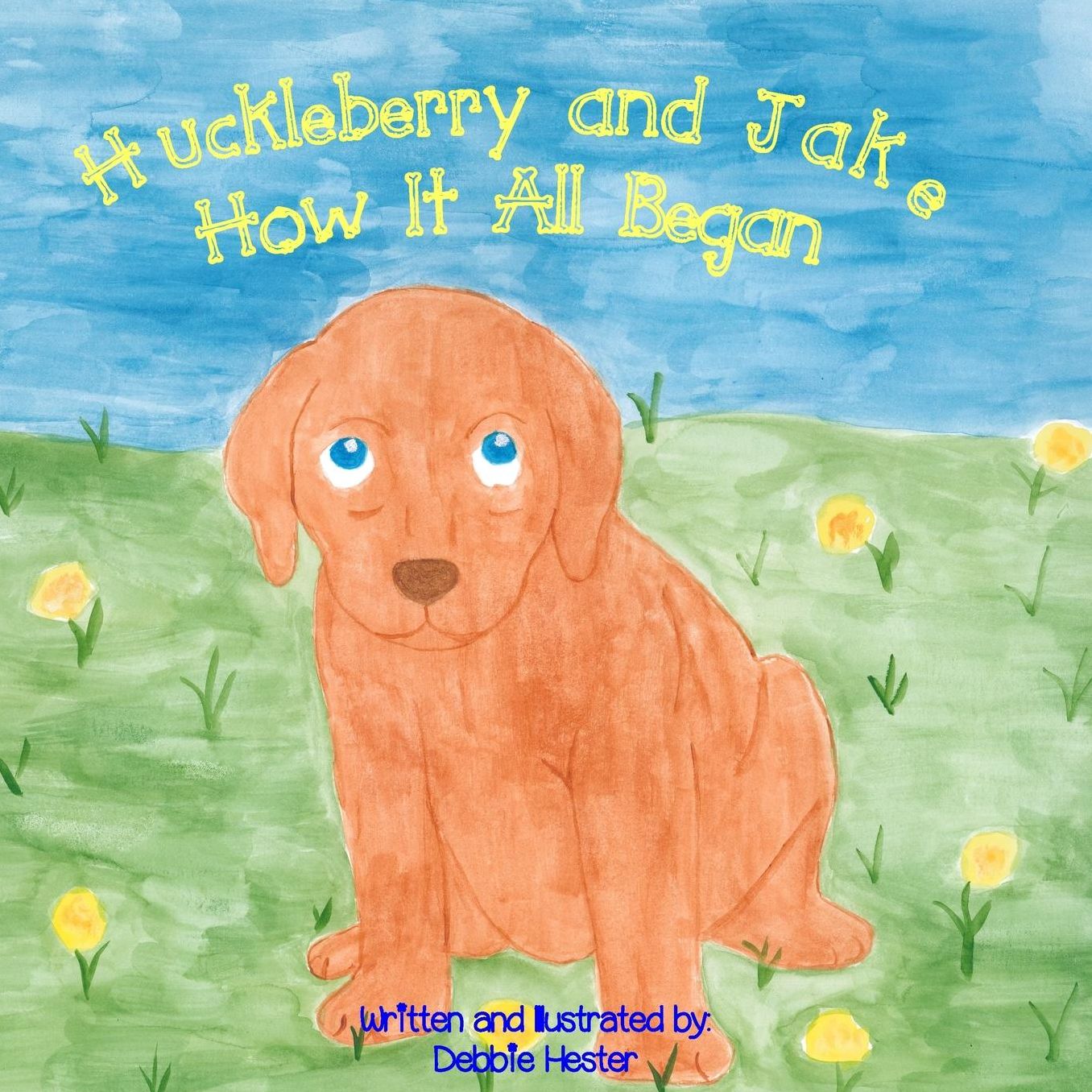 Huckleberry and Jake: How It All Began