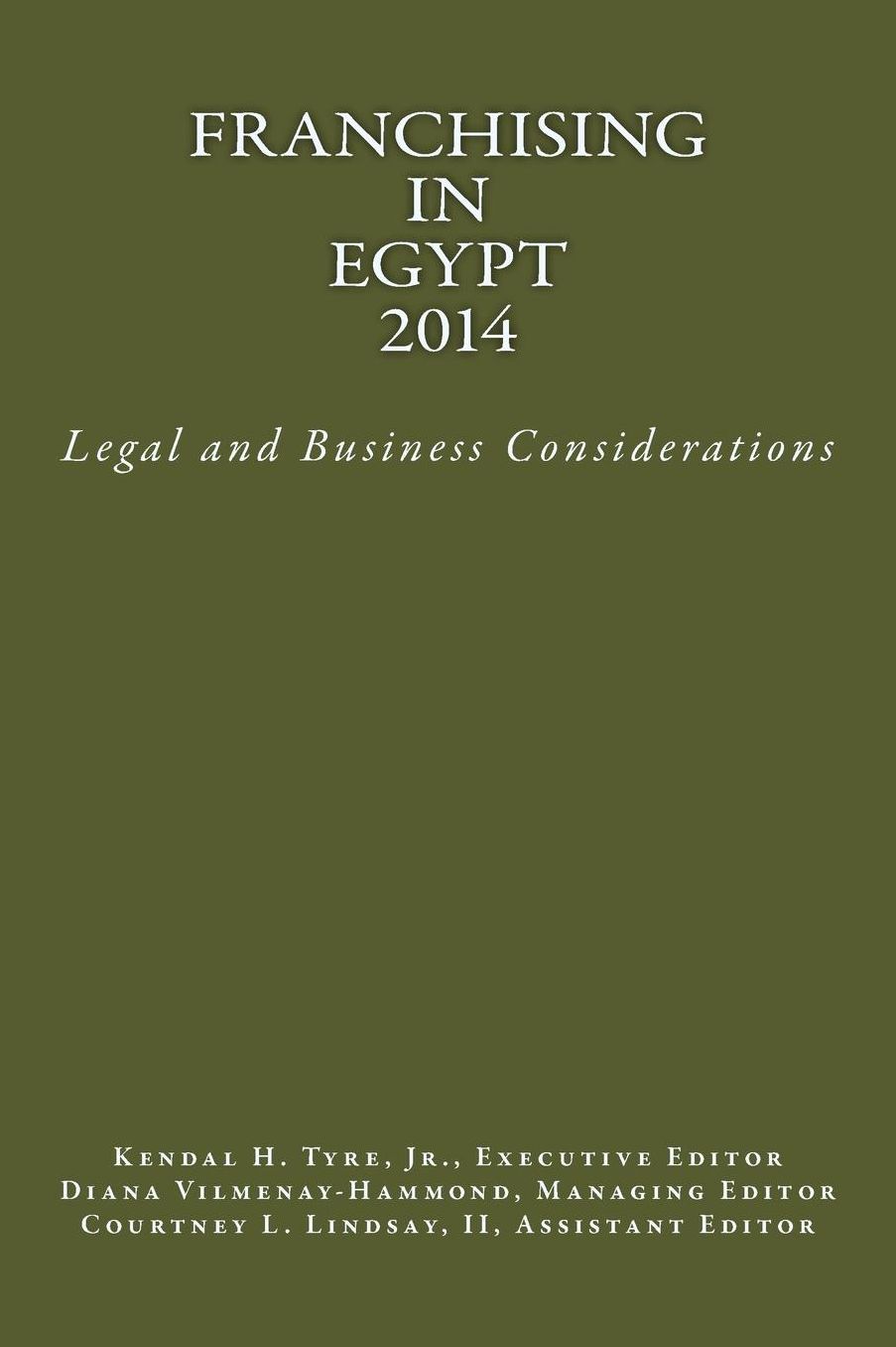 Franchising in Egypt 2014: Legal and Business Considerations