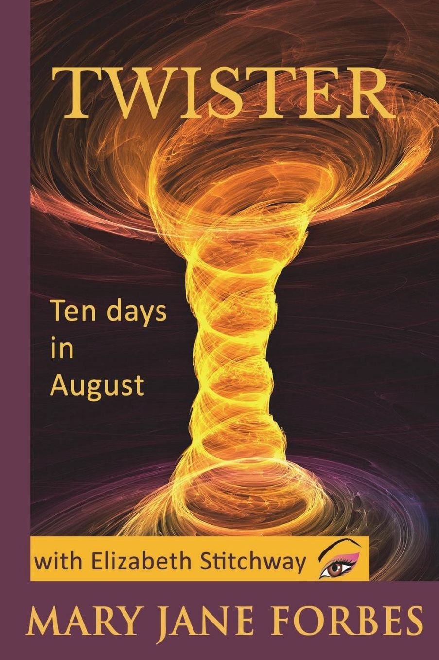 Twister: Ten Days in August