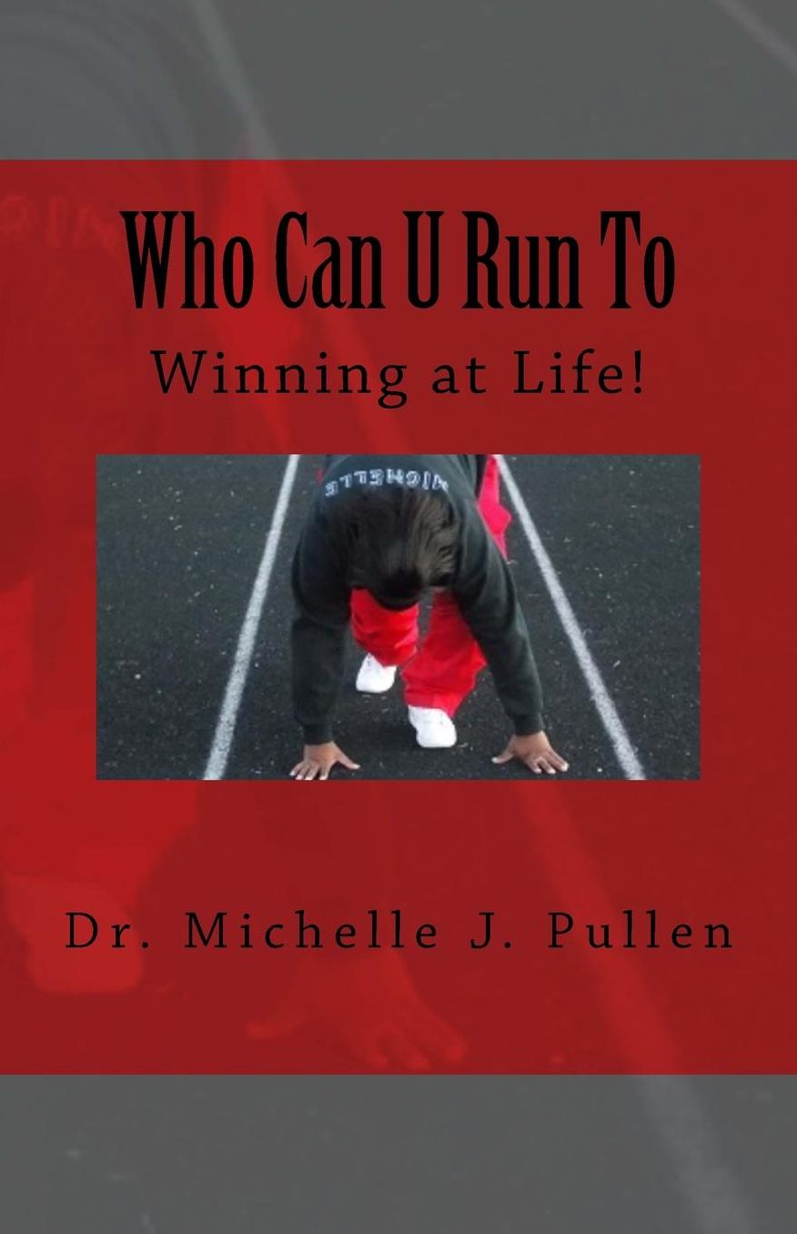 Who Can U Run To: Winning at Life