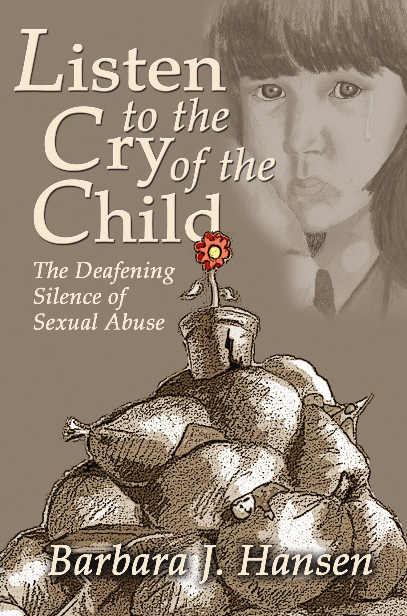 Listen to the Cry of the Child: The Deafening Silence of Sexual Abuse