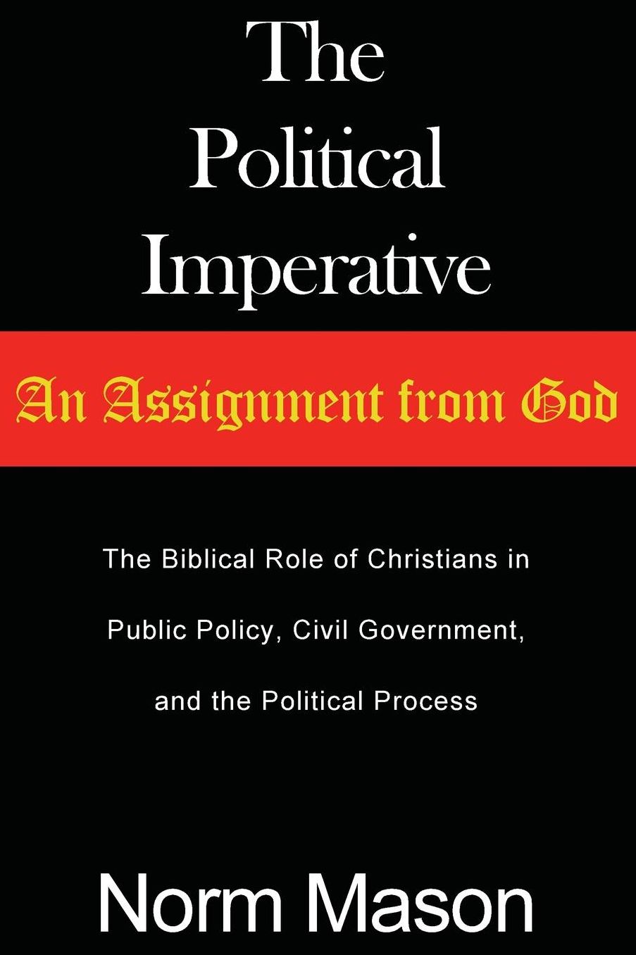 The Political Imperative: An Assignment from God