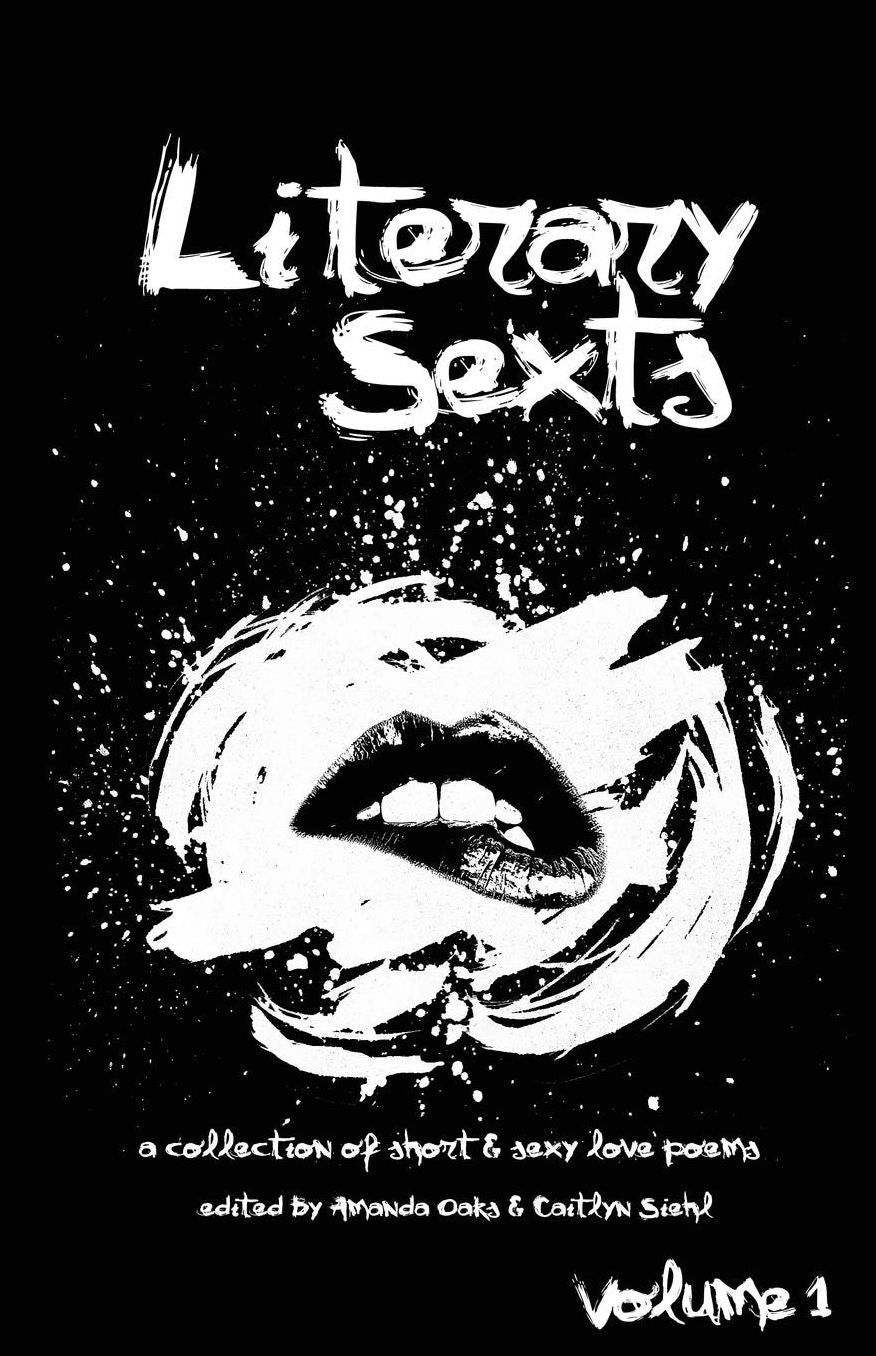 Literary Sexts: A Collection of Short & Sexy Love Poems