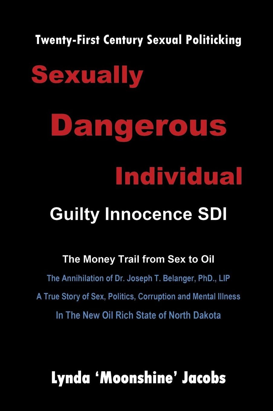 Sexually Dangerous Individual: Guilty Innocence SDI