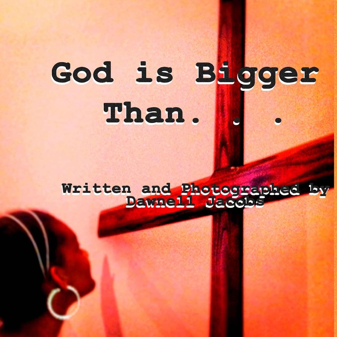 God is Bigger Than