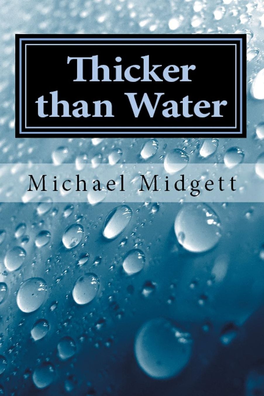 Thicker Than Water