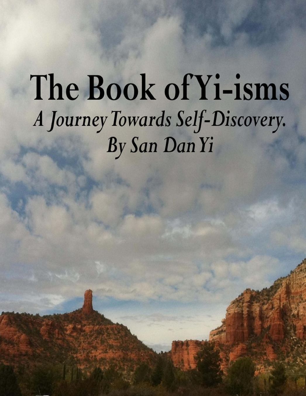 The Book of Yi-isms: A Journey Towards Self-Discovery.