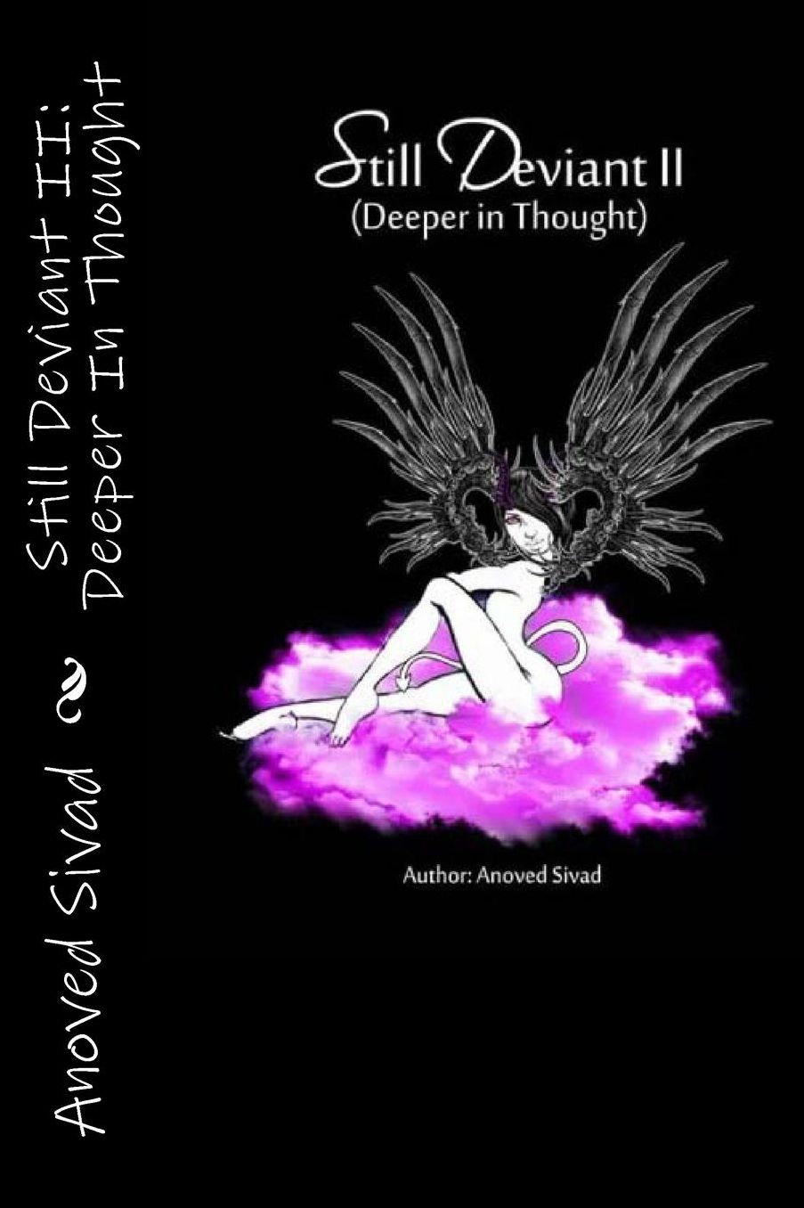 Still Deviant II: Deeper In Thought
