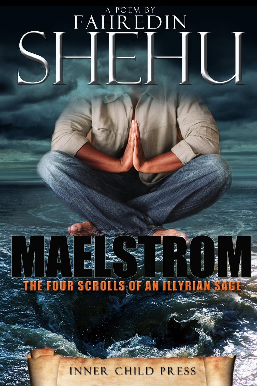 Maelstrom: the Four Scrolls of an Illyrian Sage