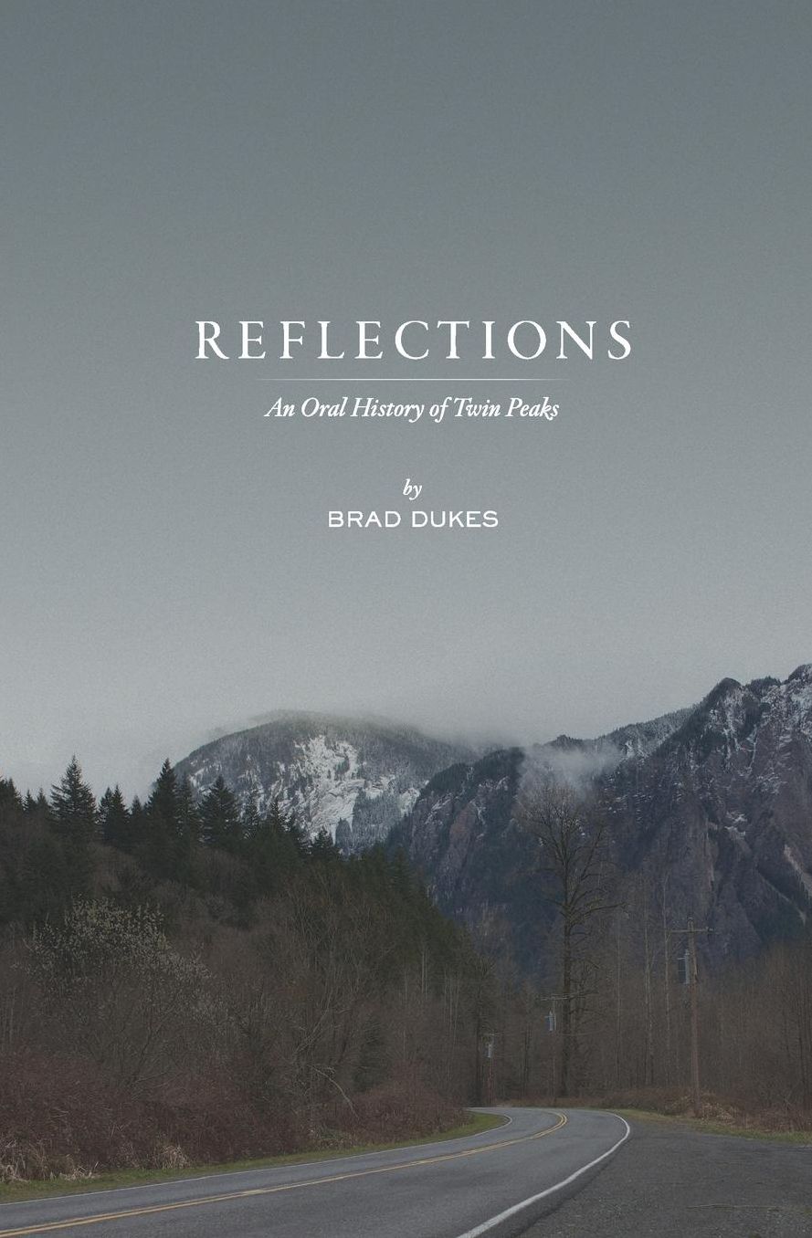 Reflections, An Oral History of Twin Peaks