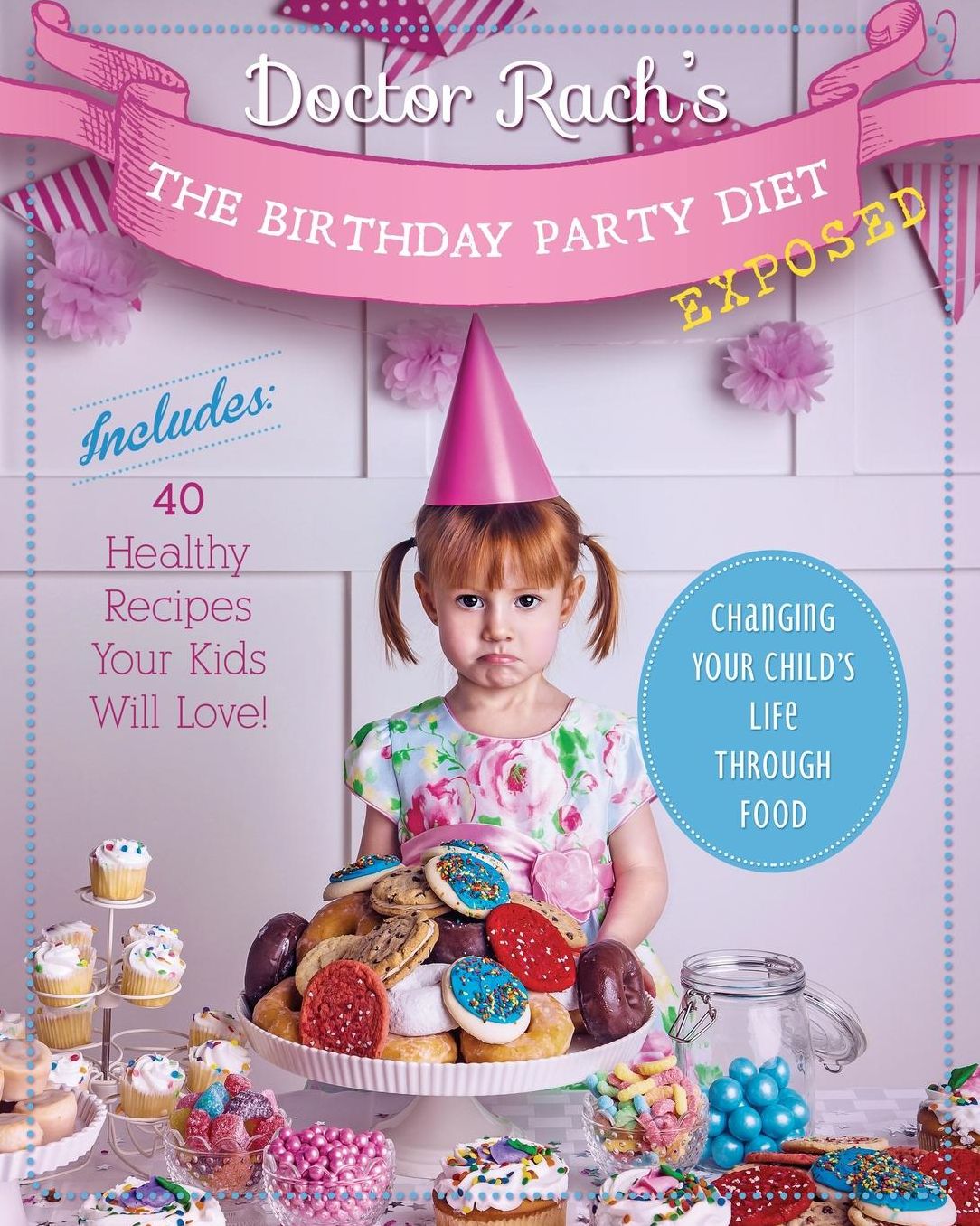 The Birthday Party Diet: Exposed