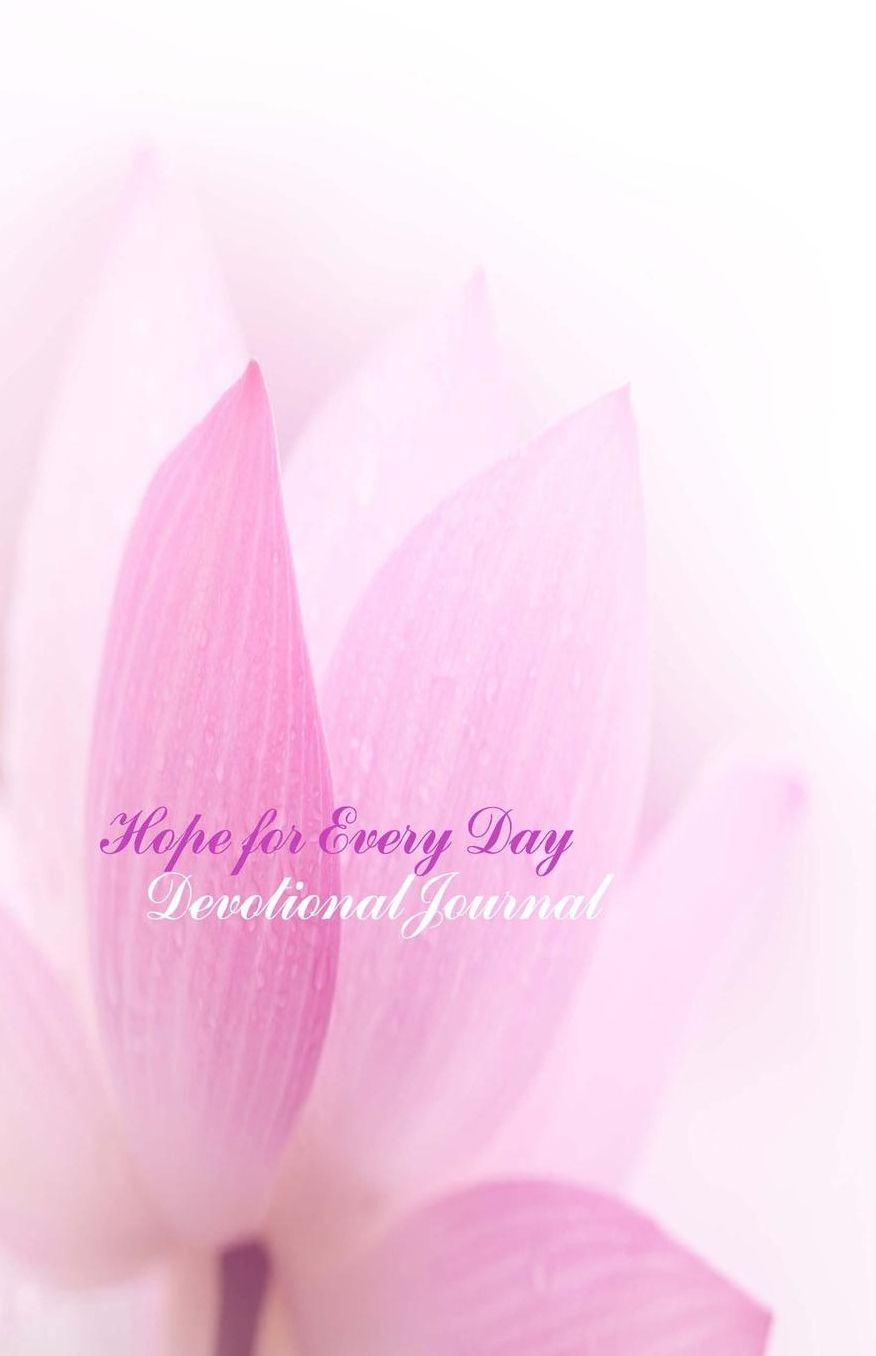 Hope for Every Day: Devotional Journal