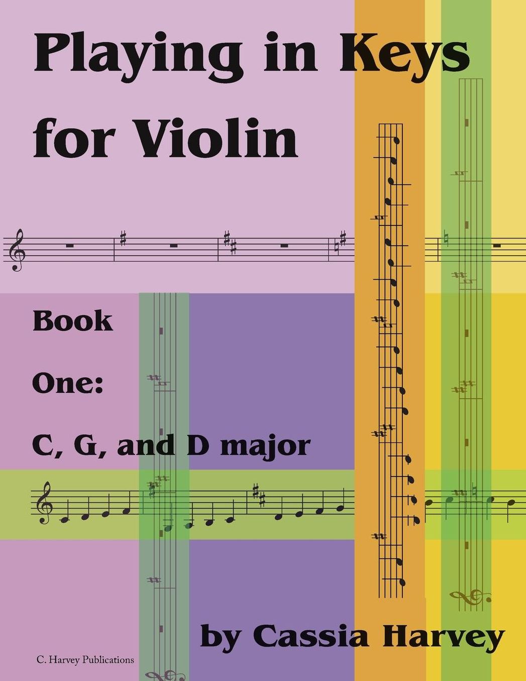 Playing in Keys for Violin, Book One: C, G, and D major