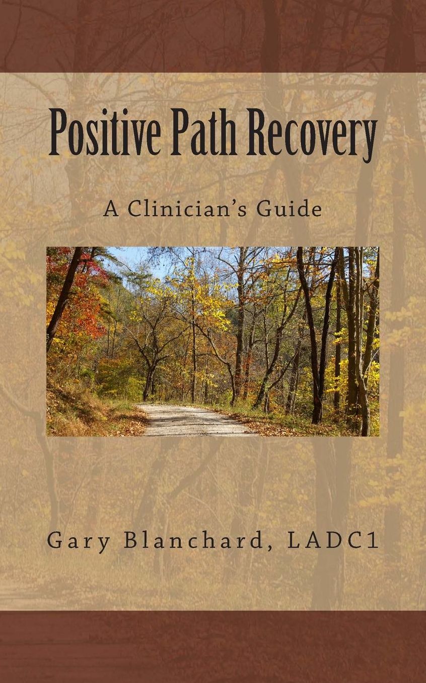 Positive Path Recovery: A Clinician's Guide