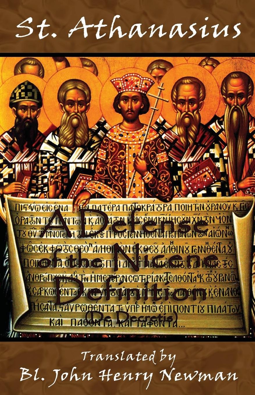 A Defense of the Nicene Definition: (De Decretis)