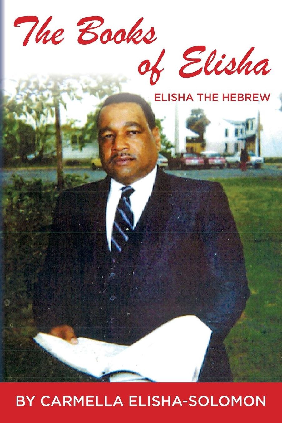 The Books of Elisha: Elisha the Hebrew