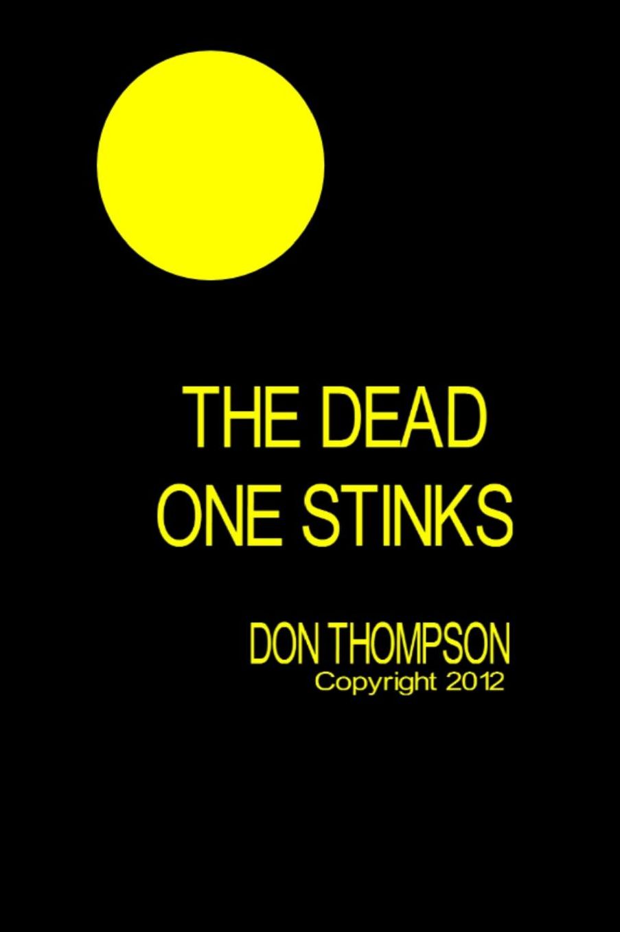 The Dead One Stinks