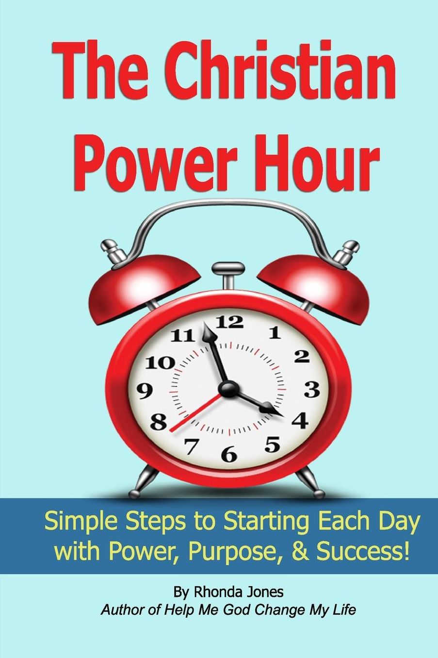 The Christian Power Hour: Start Each Day with Peace, Power, and Purpose