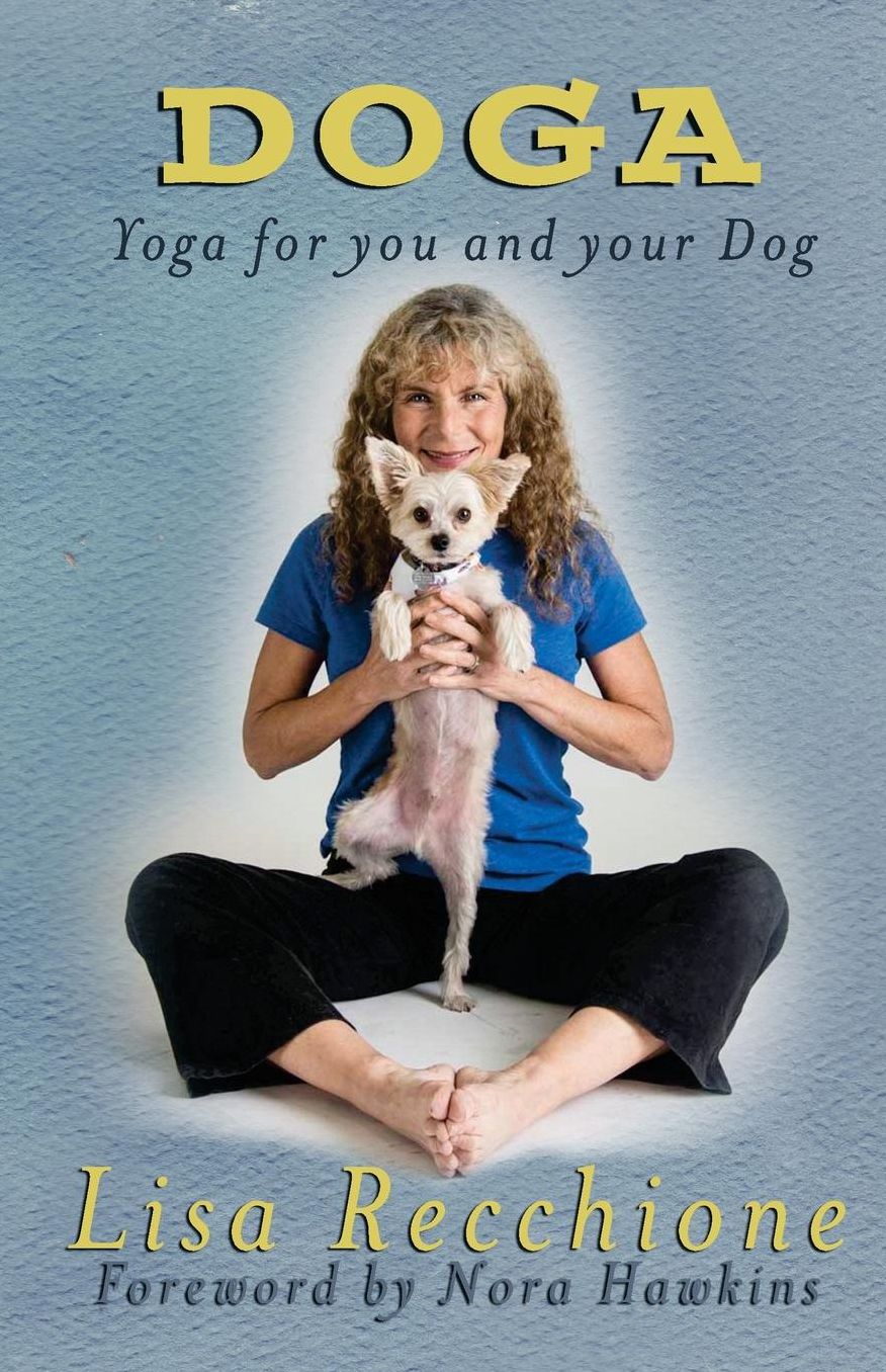 Doga: Yoga for You and Your Dog