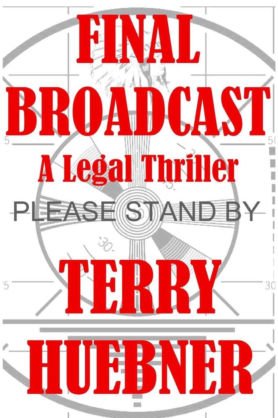 Final Broadcast: A Legal Thriller