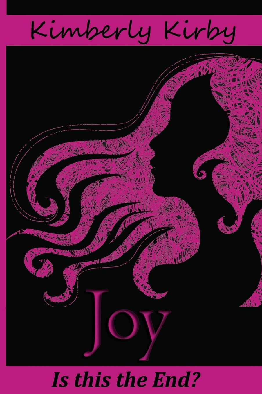Joy: Is this the End?: Is this the End?