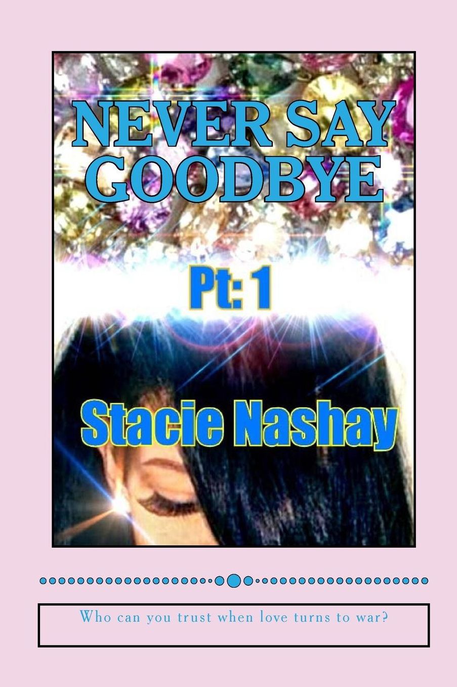 Never Say Goodbye: A Fairytale Saga