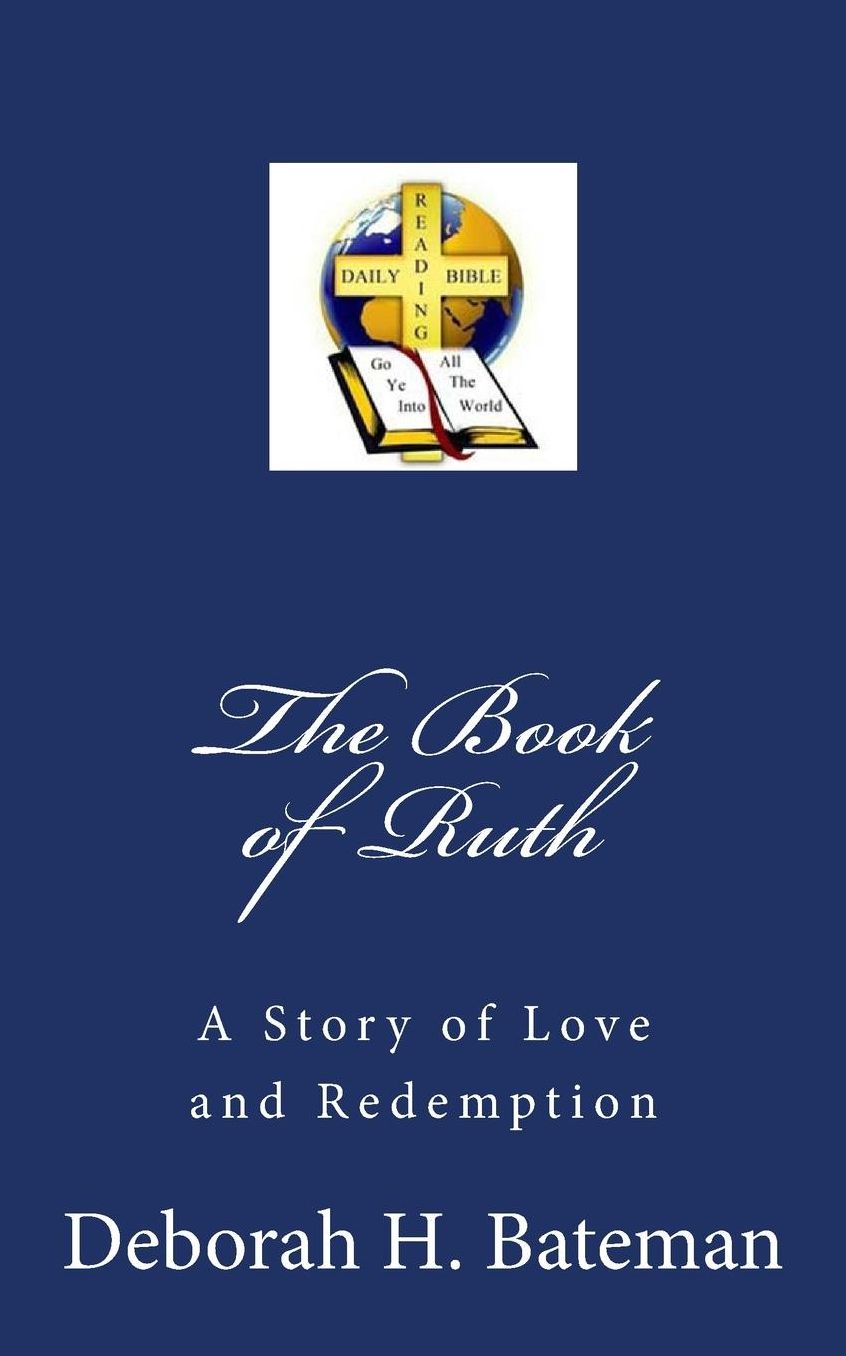 The Book of Ruth: A Story of Love and Redemption