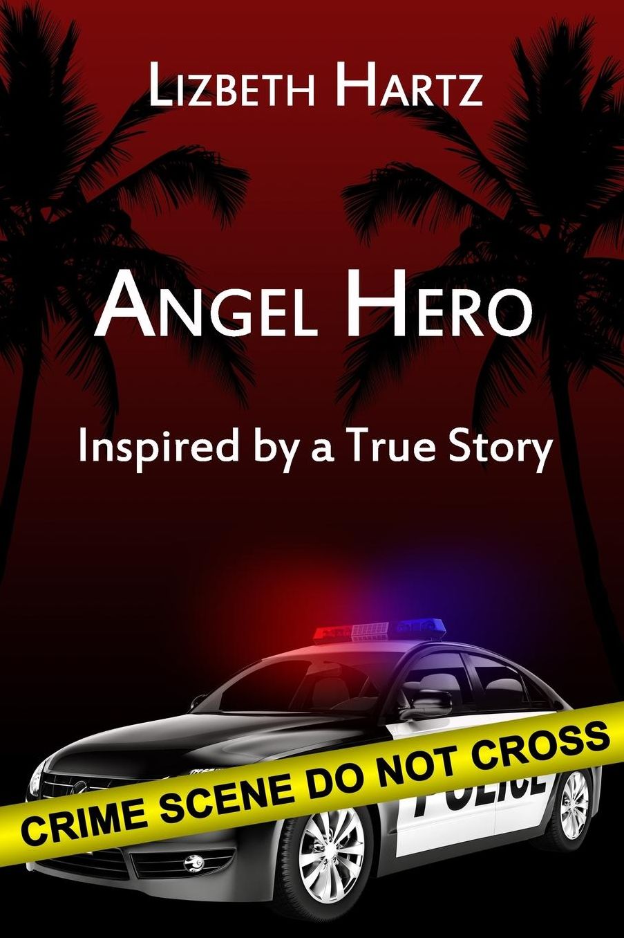 Angel Hero: Inspired by a True Story