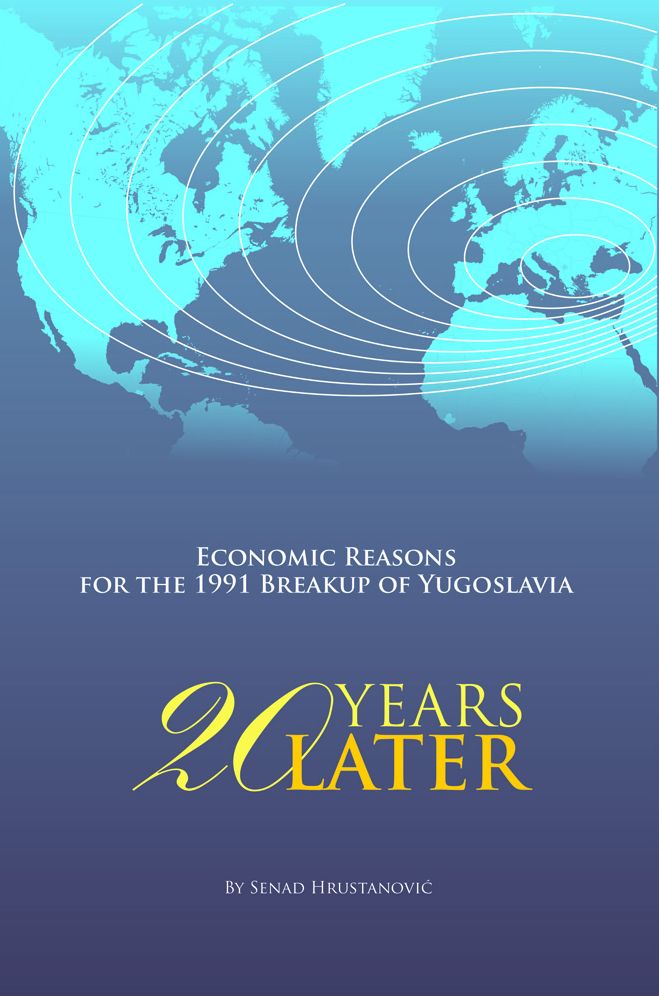 Economic Reasons for the 1991 Breakup of Yugoslavia: 20 YEARS LATER