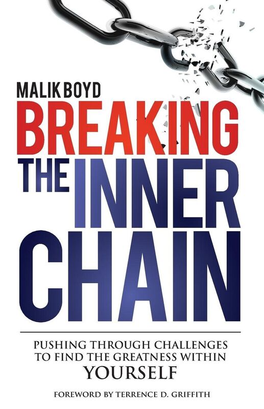 Breaking The Inner Chain: Pushing through Challenges to find the Greatness within Yourself