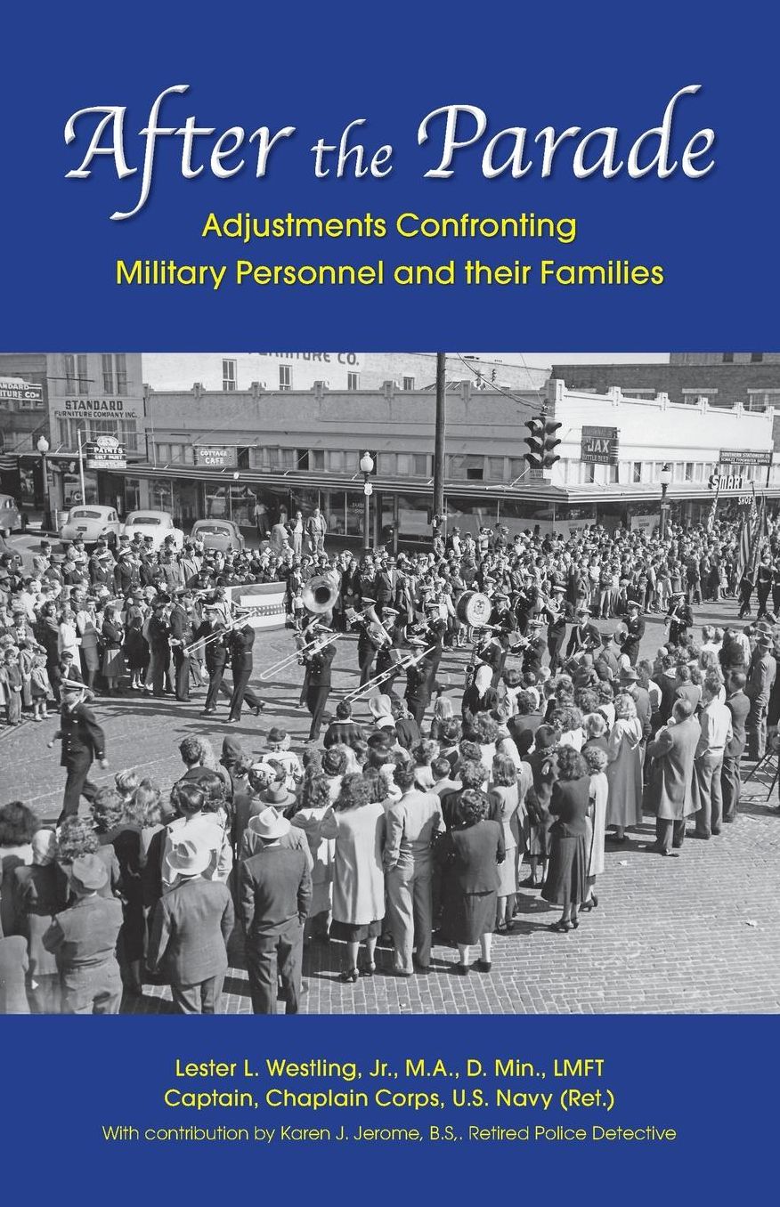 After the Parade: Adjustments Confronting Military Personnel and their Families