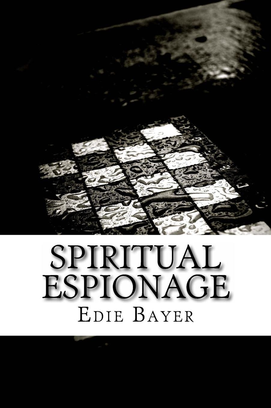 Spiritual Espionage: Going Undercover for the Kingdom of God