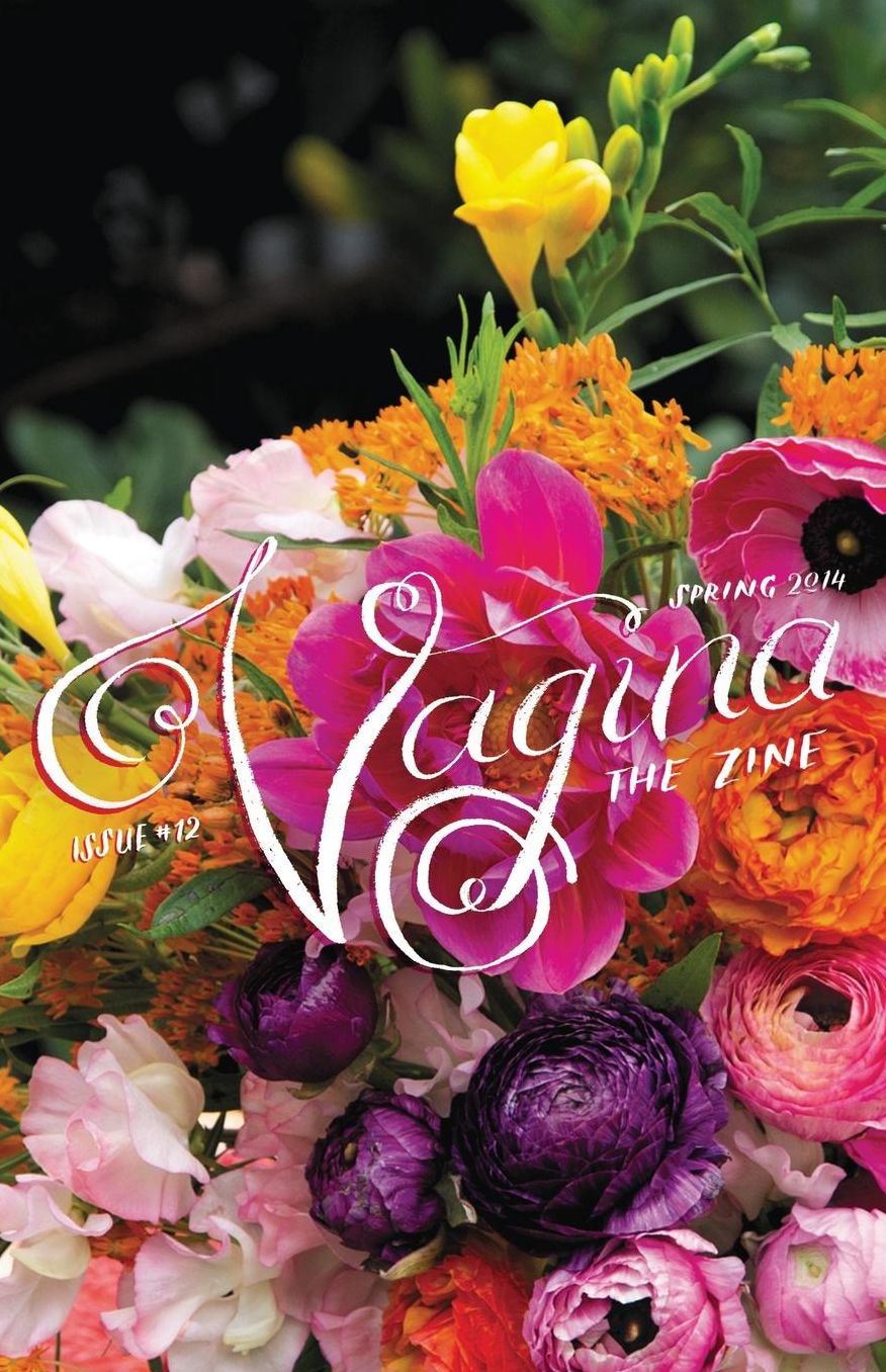 Vagina: The Zine: Spring '14