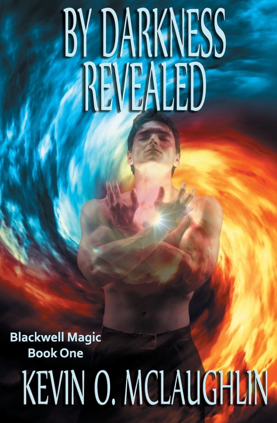 By Darkness Revealed: Blackwell Magic Book One