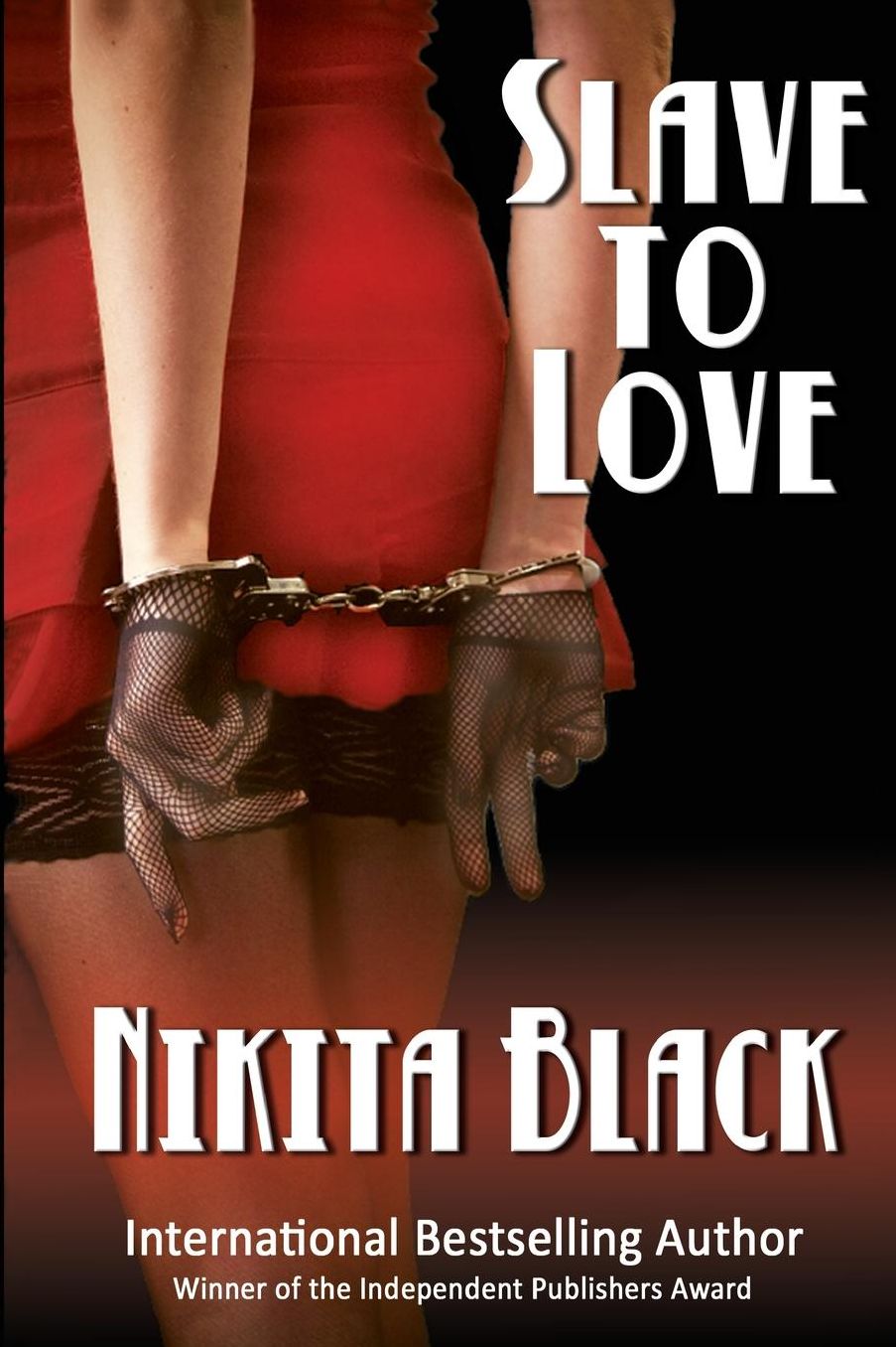 Slave To Love: full-length erotic thriller