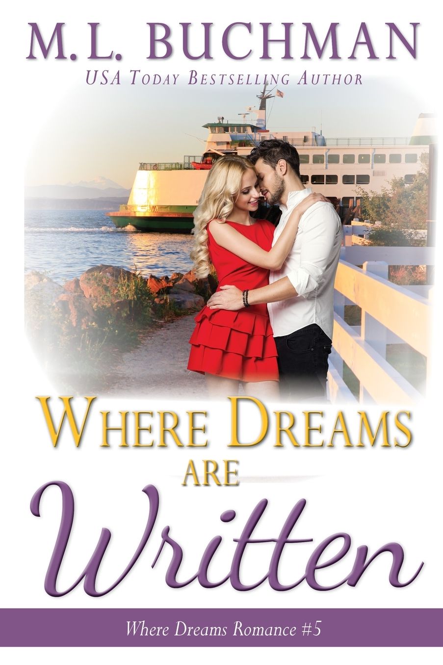 Where Dreams Are Written: a Pike Place Market Seattle romance