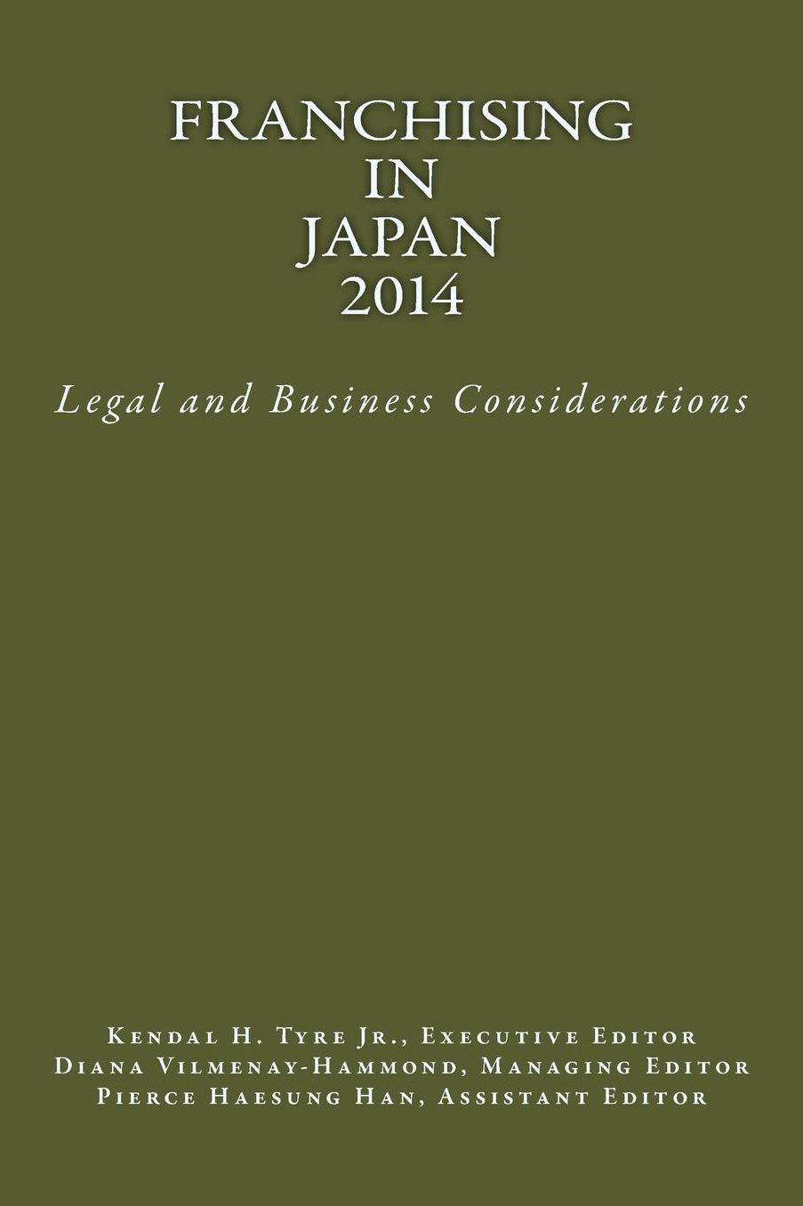 Franchising in Japan 2014: Legal and Business Considerations
