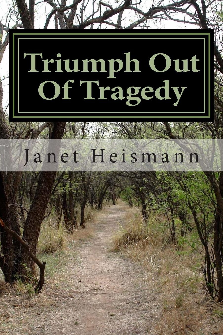 Triumph Out Of Tragedy