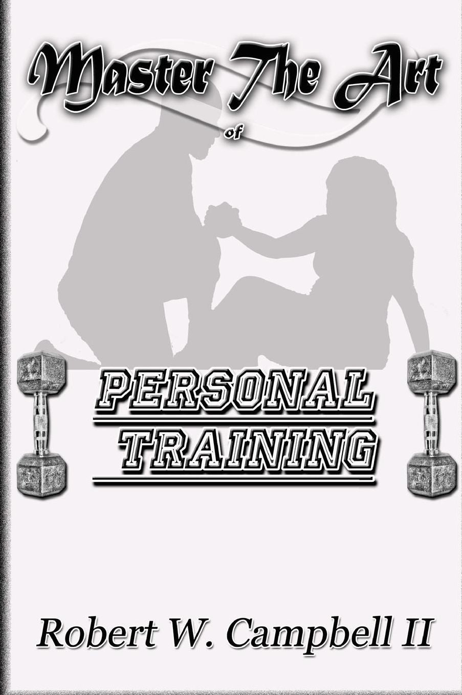 Master The Art of Personal Training