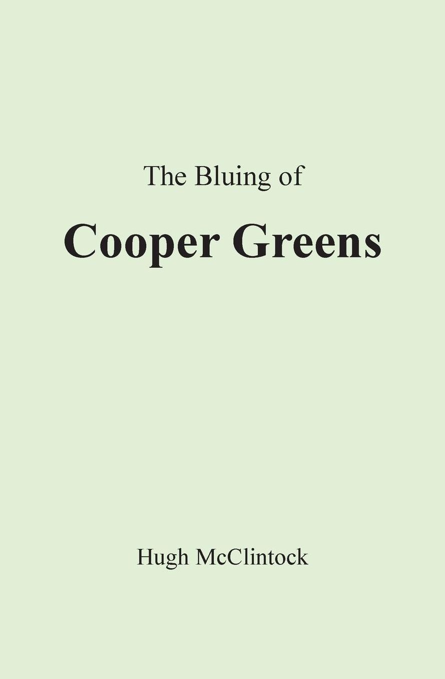 The Bluing of Cooper Greens