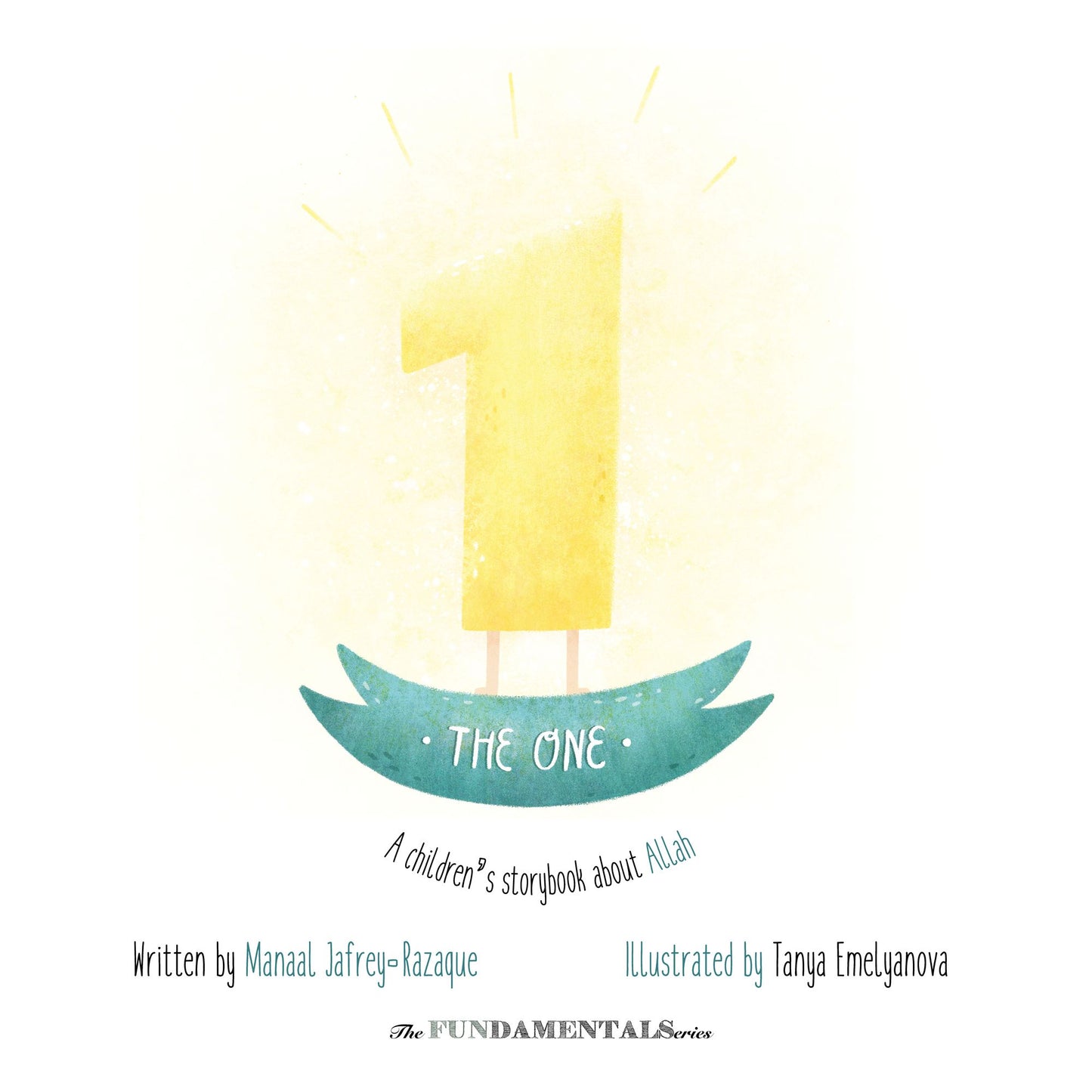 The One: A Children's Storybook About Allah