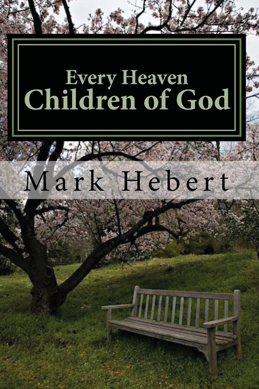 Every Heaven: Children of God