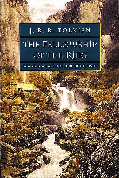 The Fellowship of the Ring: Being the First Part of The Lord of the Rings