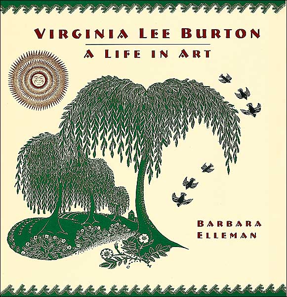 Virginia Lee Burton: A Life in Art