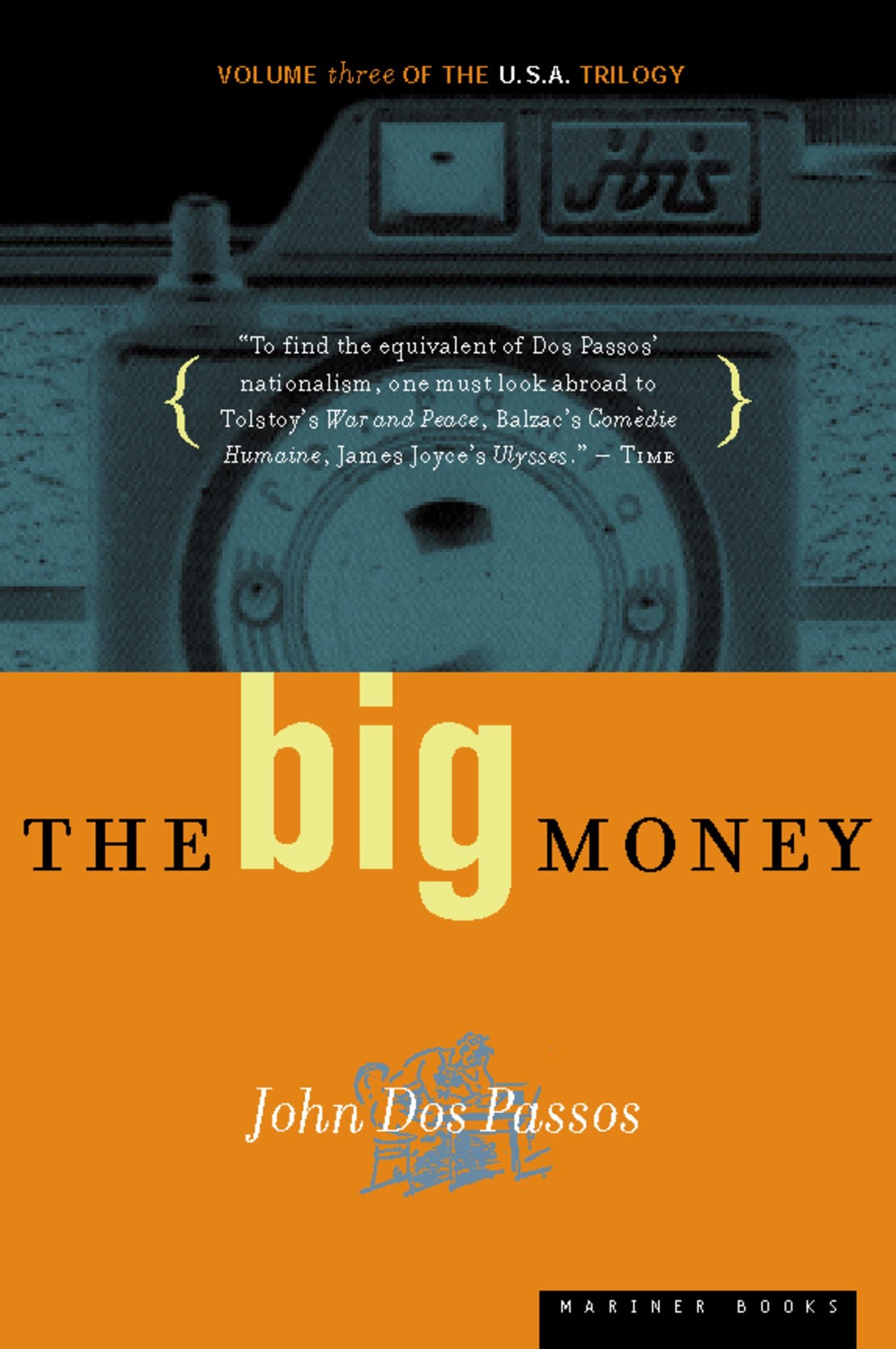 The Big Money: The U.S.A. Trilogy, Volume 3