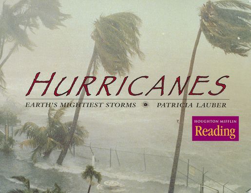 Houghton Mifflin Reading: The Nation's Choice: Theme Paperbacks, Above-Level Grade 5 Theme 1 - Hurricanes: Earth's Mightiest Storms